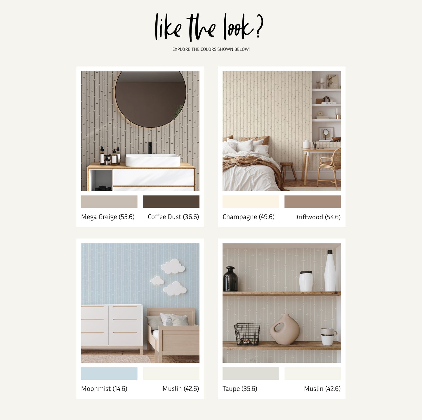 Colour reference for Scattered Blooms listing images: Modern Bathroom styled with Mega Griege Background and Coffee Dust Design color, Master Bedroom styled with Champagne background and Driftwood design, kids Cloud bedroom styled with Moonmist background and Muslin design, Close up shelf styled with Taupe Background and Muslin Design color.